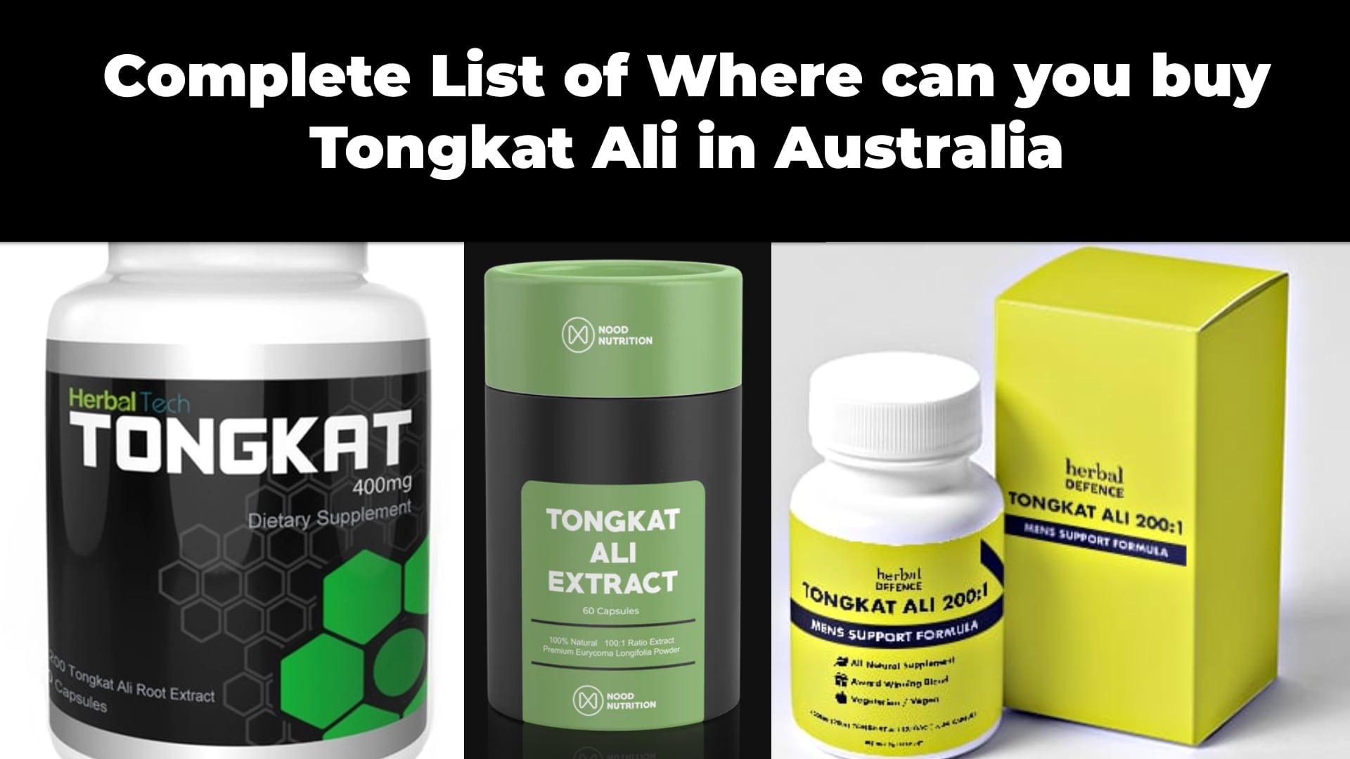 Complete List of Where can you buy Tongkat Ali in Australia Tongkat