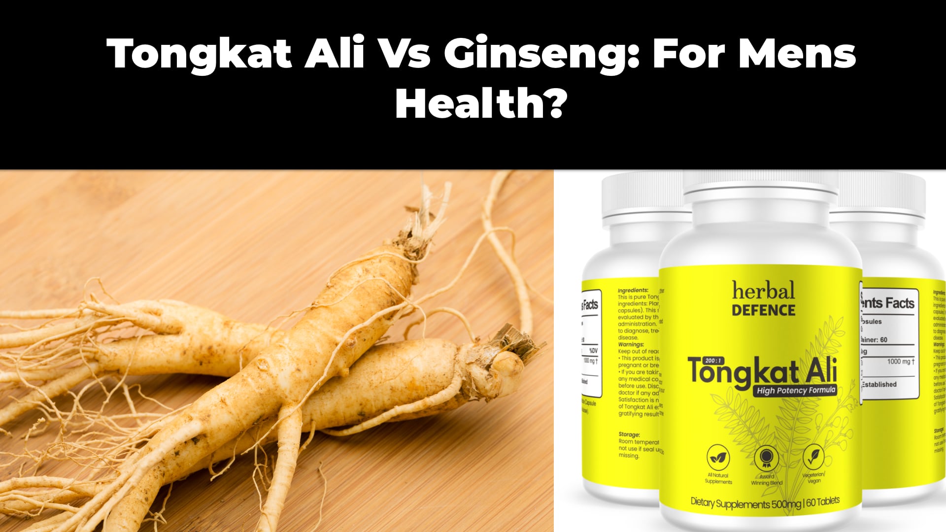 Tongkat Ali Vs Ginseng What's Good for Mens Health? Tongkat Ali